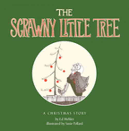 Cover of the book The Scrawny Little Tree by Ed Mehler, Penguin Young Readers Group