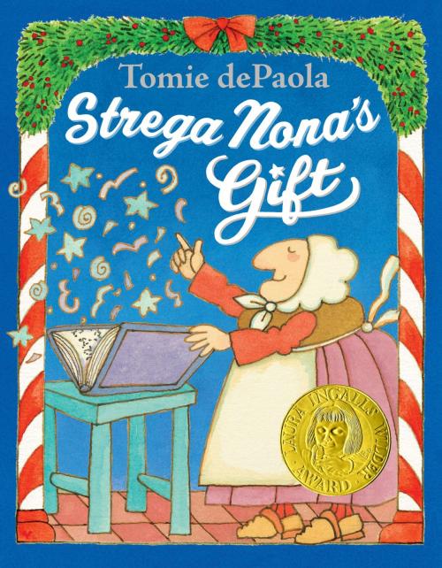 Cover of the book Strega Nona's Gift by Tomie dePaola, Penguin Young Readers Group