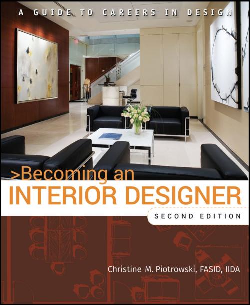 Cover of the book Becoming an Interior Designer by Christine M. Piotrowski, Wiley