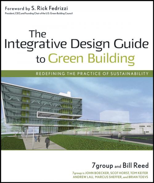 Cover of the book The Integrative Design Guide to Green Building by 7group, Bill Reed, Wiley