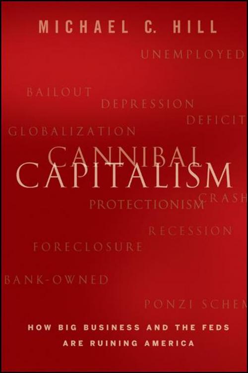 Cover of the book Cannibal Capitalism by Michael C. Hill, Wiley