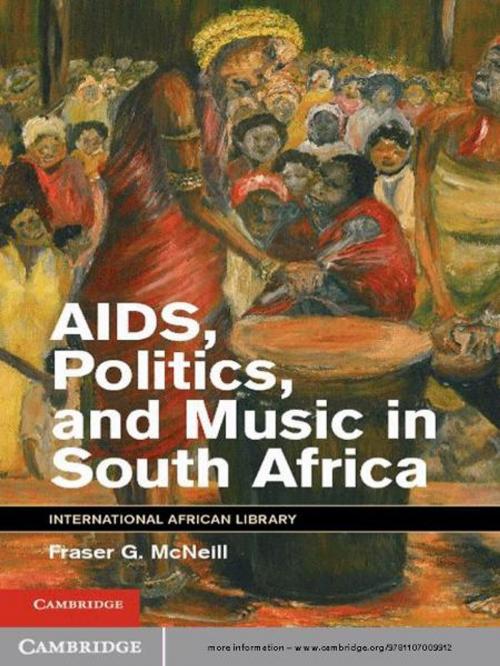 Cover of the book AIDS, Politics, and Music in South Africa by Fraser G. McNeill, Cambridge University Press