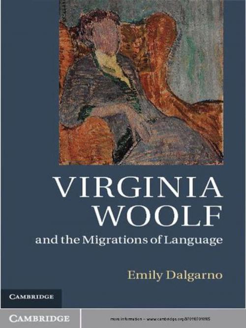 Cover of the book Virginia Woolf and the Migrations of Language by Professor Emily Dalgarno, Cambridge University Press