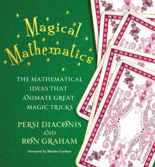 Cover of the book Magical Mathematics by Persi Diaconis, Ron Graham, Princeton University Press