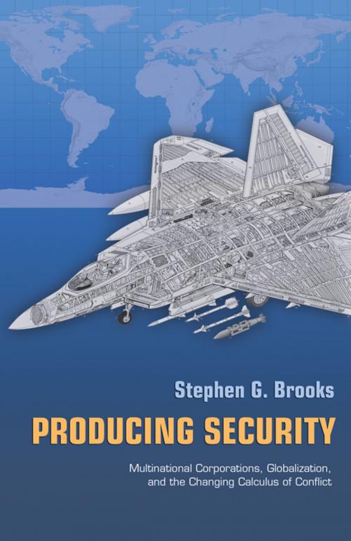 Cover of the book Producing Security by Stephen G. Brooks, Princeton University Press