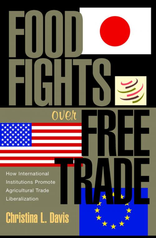 Cover of the book Food Fights over Free Trade by Christina L. Davis, Princeton University Press