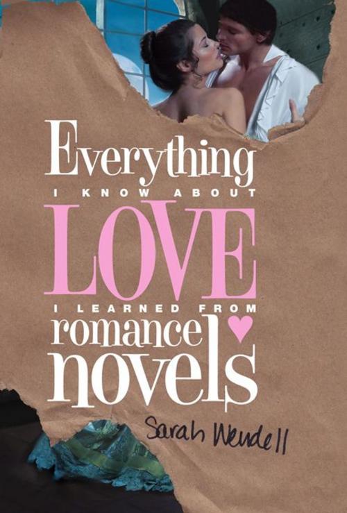Cover of the book Everything I Know about Love I Learned from Romance Novels by Sarah Wendell, Sourcebooks