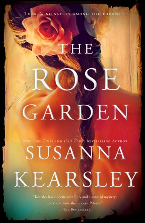 Cover of the book The Rose Garden by Susanna Kearsley, Sourcebooks