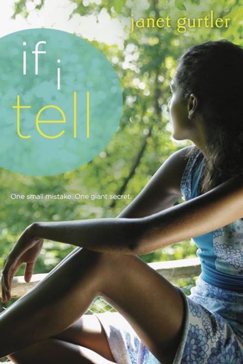 Cover of the book If I Tell by Janet Gurtler, Sourcebooks