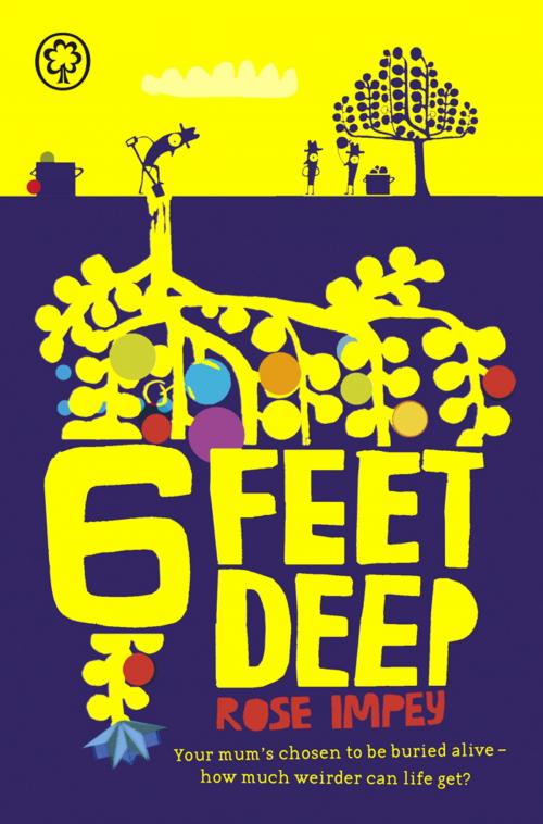Cover of the book Six Feet Deep by Rose Impey, Hachette Children's