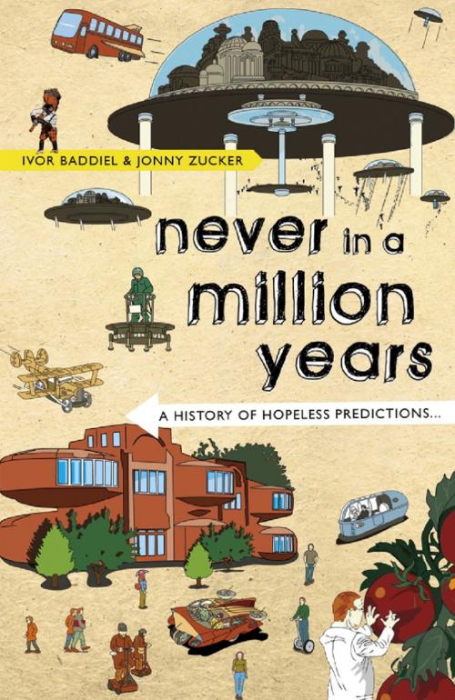 Cover of the book Never In A Million Years by Jonny Zucker, Ivor Baddiel, Orion Publishing Group