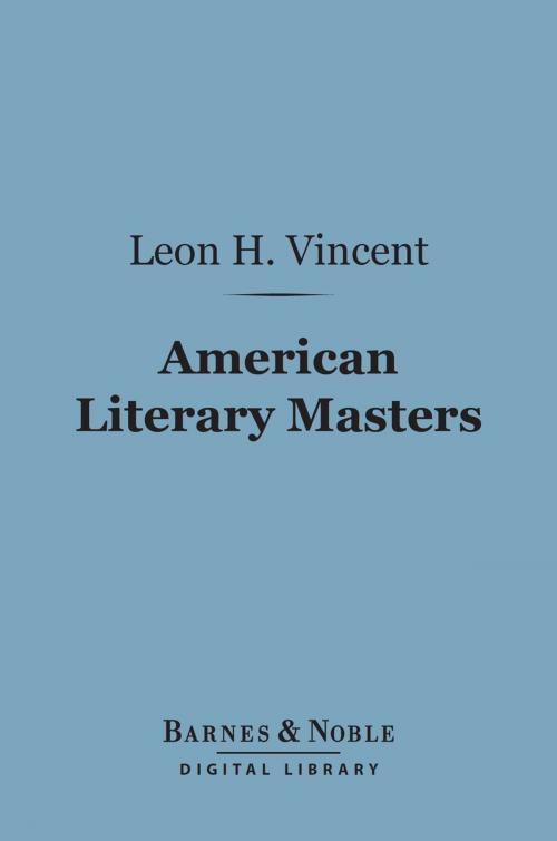 Cover of the book American Literary Masters (Barnes & Noble Digital Library) by Leon H. Vincent, Barnes & Noble