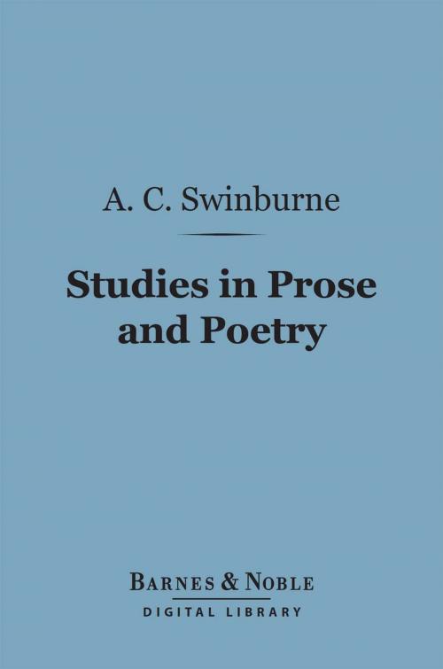 Cover of the book Studies in Prose and Poetry (Barnes & Noble Digital Library) by Algernon Charles Swinburne, Barnes & Noble