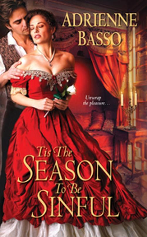 Cover of the book Tis the Season to Be Sinful by Adrienne Basso, Zebra Books