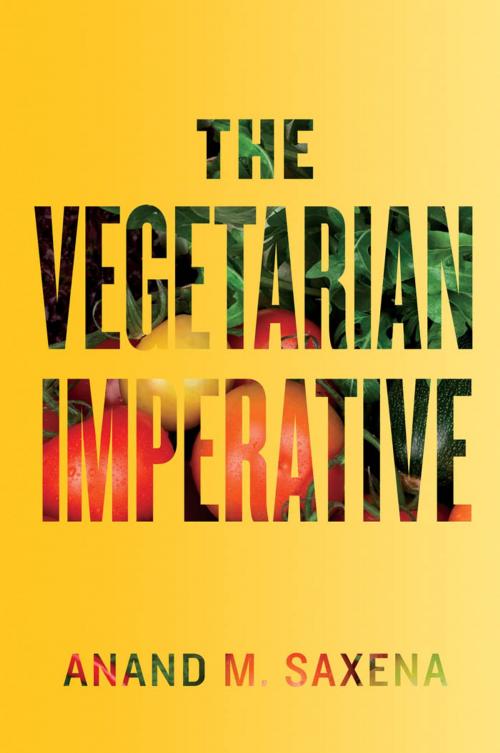 Cover of the book The Vegetarian Imperative by Anand M. Saxena, Johns Hopkins University Press