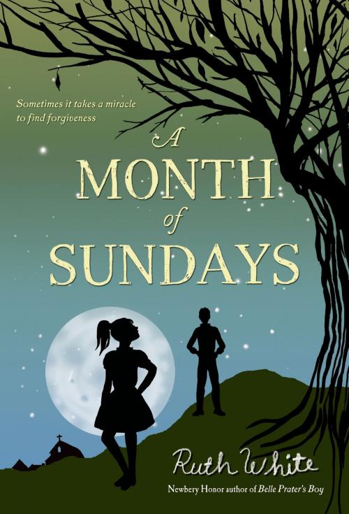 Cover of the book A Month of Sundays by Ruth White, Farrar, Straus and Giroux (BYR)
