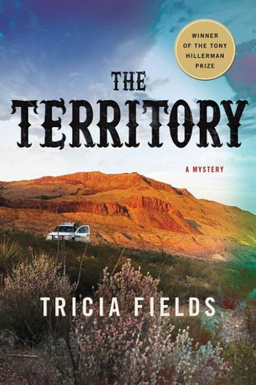 Cover of the book The Territory by Tricia Fields, St. Martin's Press