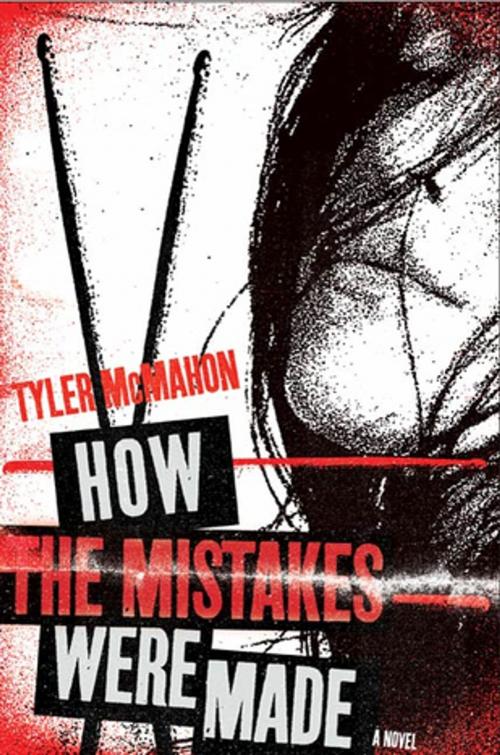 Cover of the book How the Mistakes Were Made by Tyler McMahon, St. Martin's Press