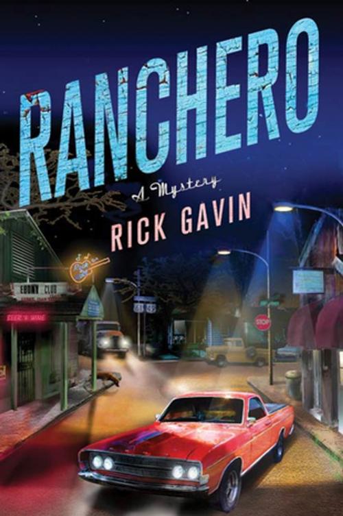 Cover of the book Ranchero by Rick Gavin, St. Martin's Press