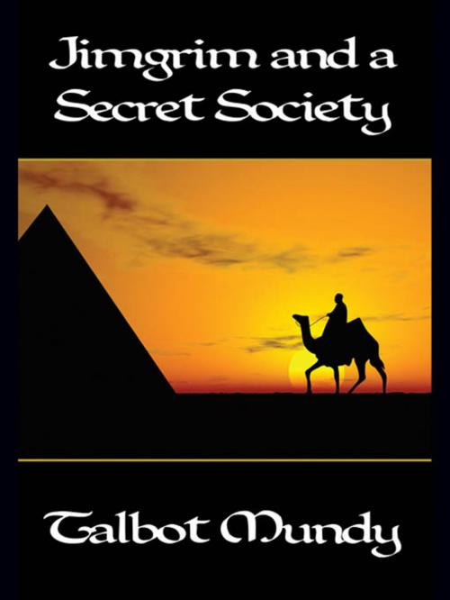 Cover of the book Jimgrim and a Secret Society by Talbot Mundy, Wildside Press LLC