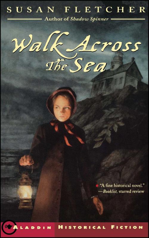 Cover of the book Walk Across the Sea by Susan Fletcher, Atheneum Books for Young Readers
