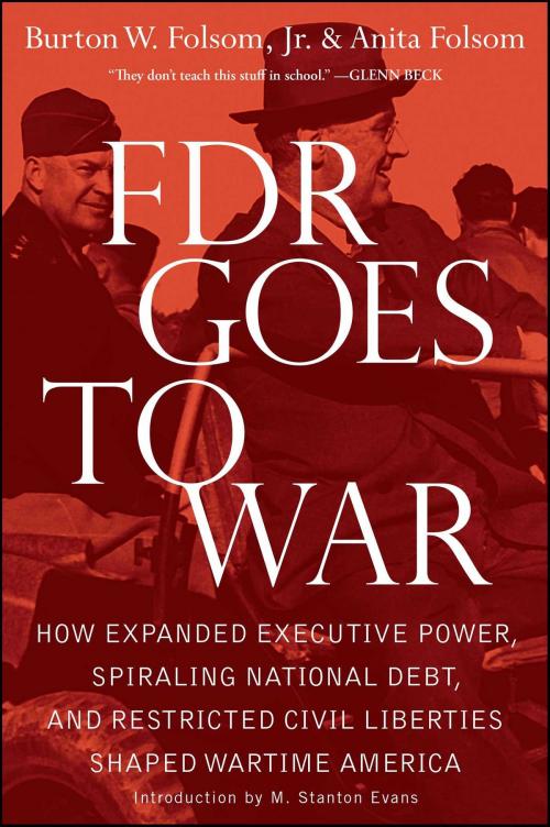 Cover of the book FDR Goes to War by Burton W. Folsom Jr., Anita Folsom, Threshold Editions