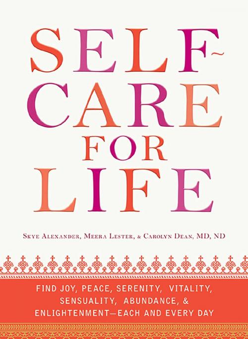 Cover of the book Self-Care for Life by Alexander Skye, Lester Meera, Carolyn Dean, Adams Media