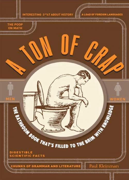 Cover of the book A Ton of Crap by Paul Kleinman, Adams Media