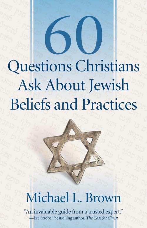 Cover of the book 60 Questions Christians Ask About Jewish Beliefs and Practices by Michael L. Brown, Baker Publishing Group