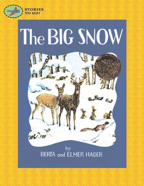 Cover of the book The Big Snow by Berta Hader, Elmer Hader, Simon & Schuster Books for Young Readers
