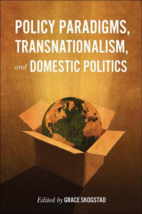 Cover of the book Policy Paradigms, Transnationalism, and Domestic Politics by Grace Skogstad, University of Toronto Press, Scholarly Publishing Division