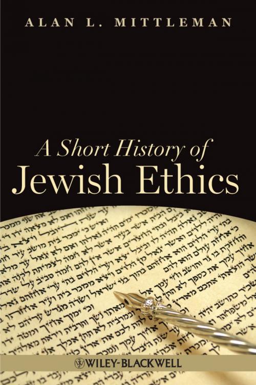 Cover of the book A Short History of Jewish Ethics by Alan L. Mittleman, Wiley