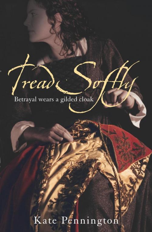 Cover of the book Tread Softly by Kate Pennington, Hachette Children's