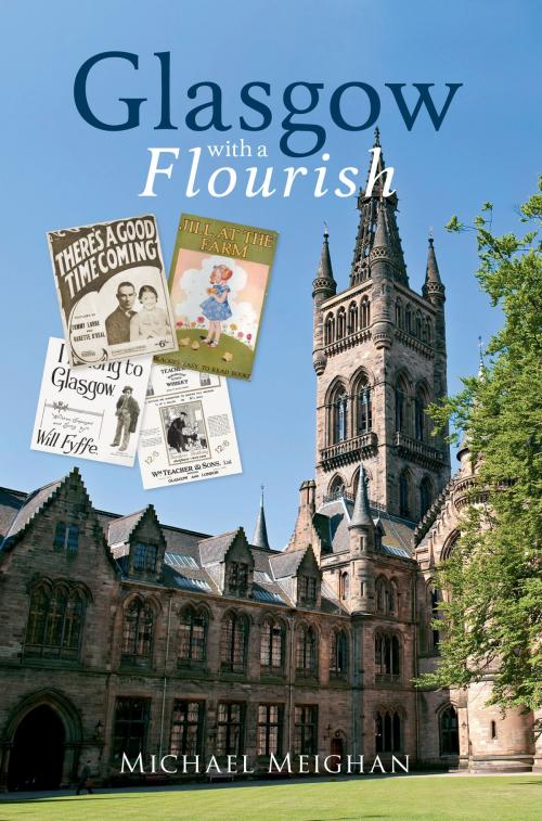 Cover of the book Glasgow with a Flourish by Michael Meighan, Amberley Publishing