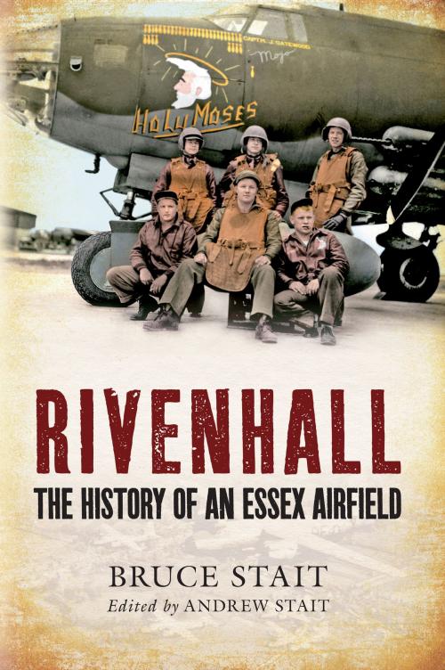 Cover of the book Rivenhall by Bruce Stait, Amberley Publishing