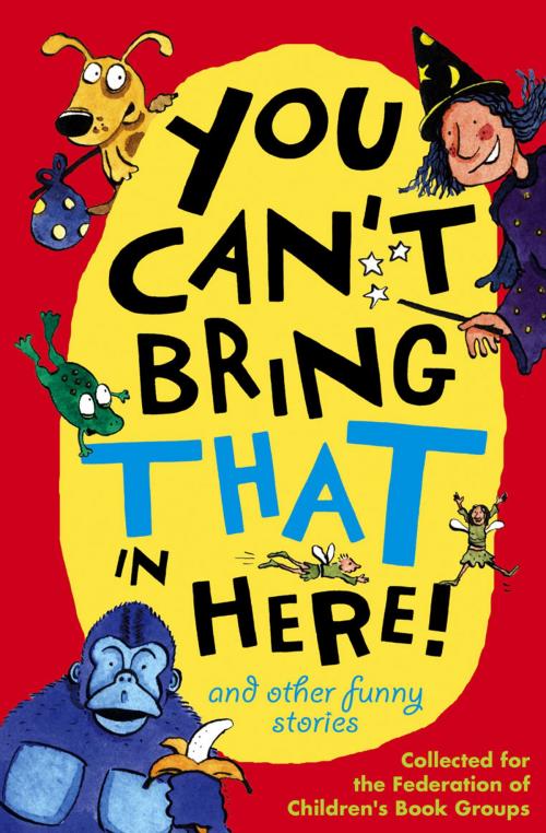Cover of the book You Can't Bring That in Here! by Pat Thomson, RHCP