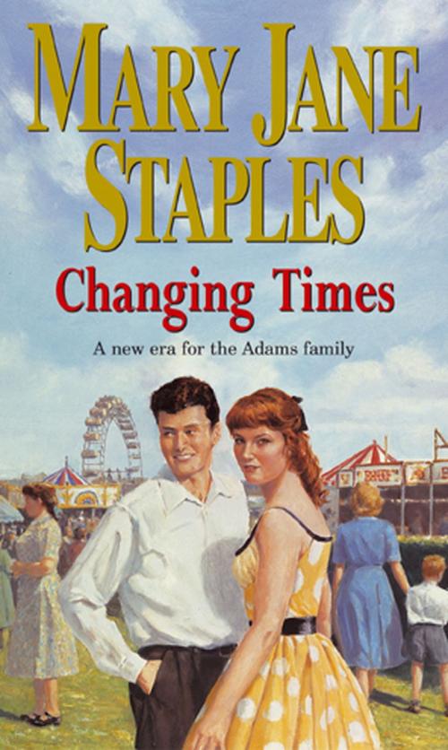 Cover of the book Changing Times by Mary Jane Staples, Transworld