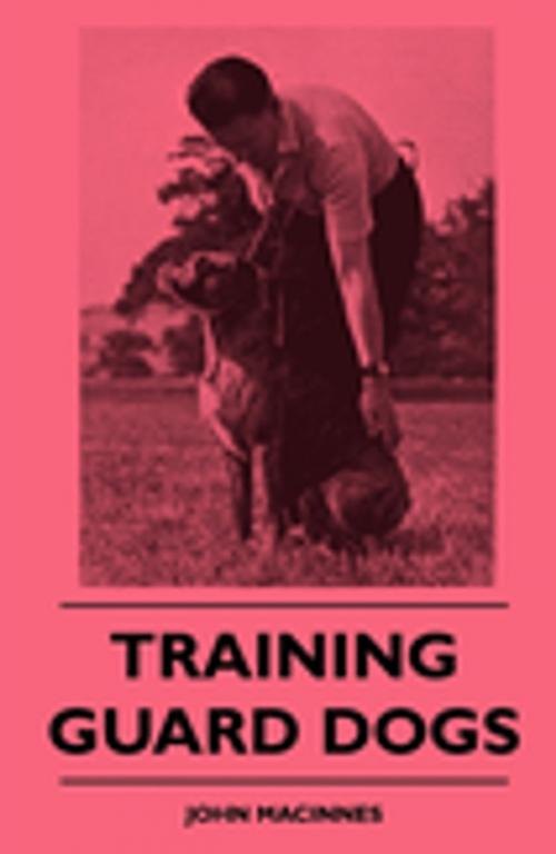 Cover of the book Training Guard Dogs by John MacInnes, Read Books Ltd.