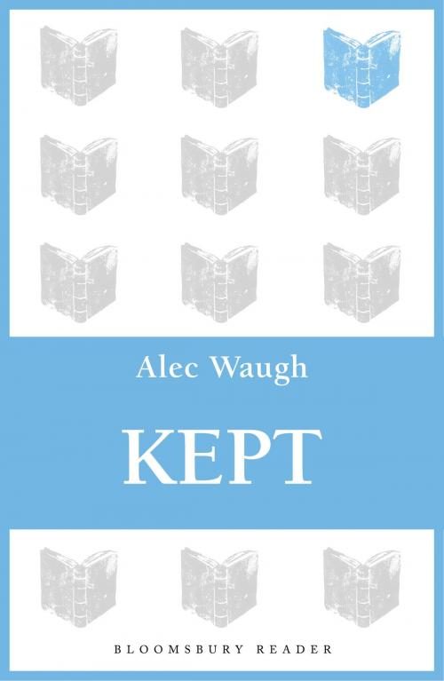 Cover of the book Kept by Alec Waugh, Bloomsbury Publishing