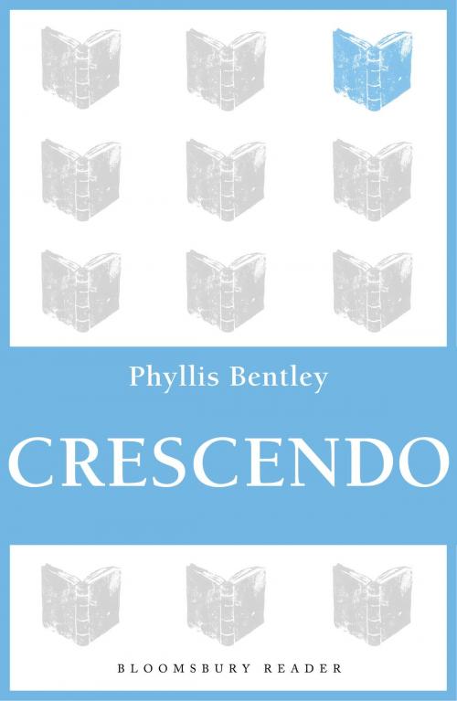 Cover of the book Crescendo by Phyllis Bentley, Bloomsbury Publishing