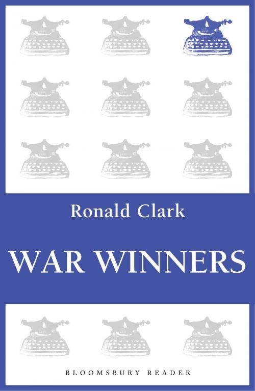 Cover of the book War Winners by Ronald Clark, Bloomsbury Publishing