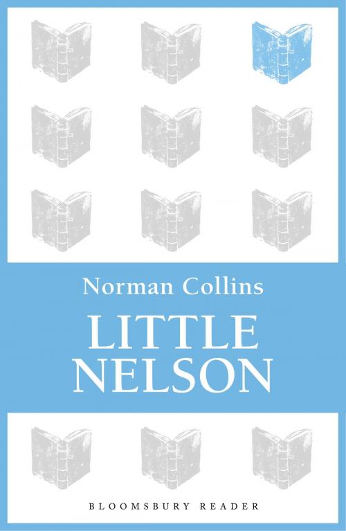 Cover of the book Little Nelson by Norman Collins, Bloomsbury Publishing