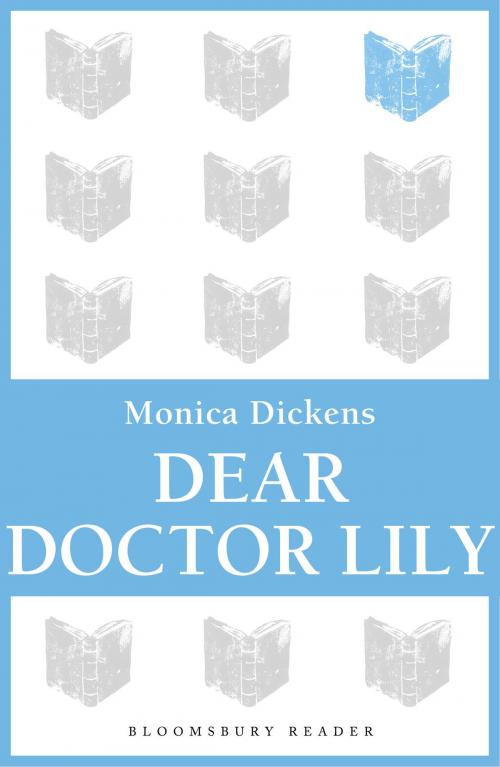 Cover of the book Dear Doctor Lily by Monica Dickens, Bloomsbury Publishing
