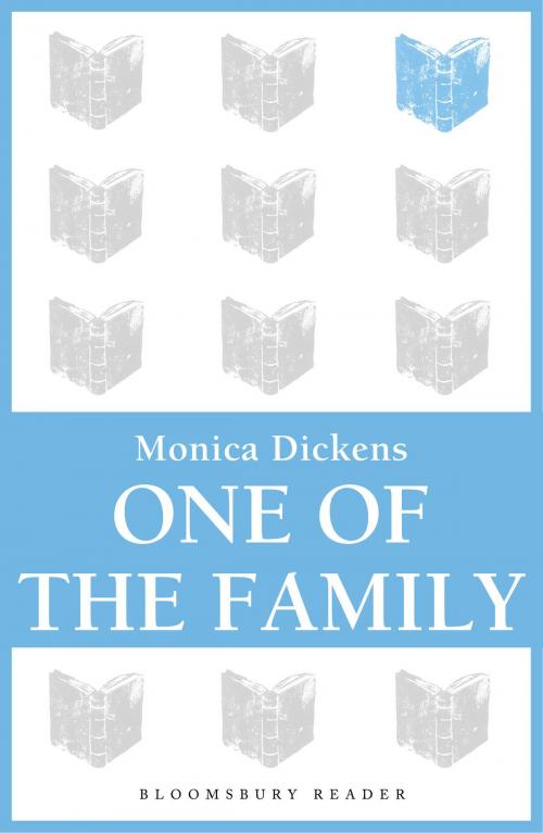 Cover of the book One of the Family by Monica Dickens, Bloomsbury Publishing