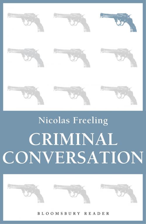 Cover of the book Criminal Conversation by Nicolas Freeling, Bloomsbury Publishing