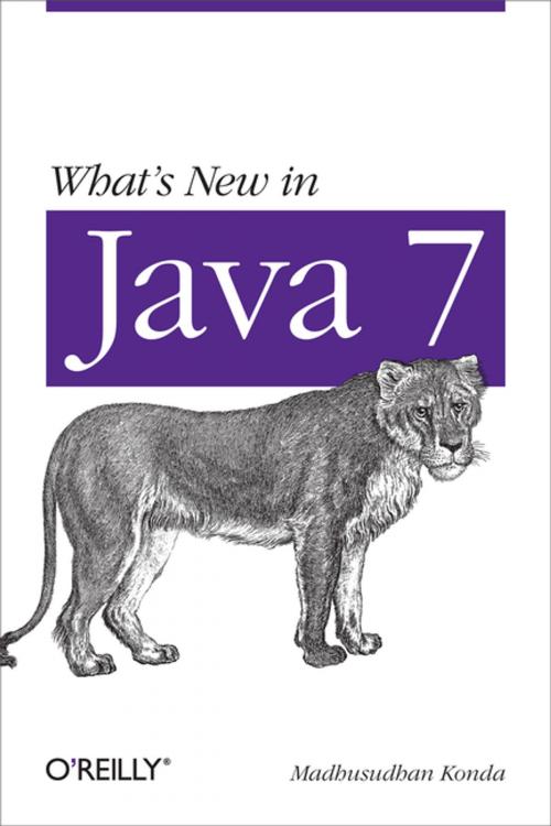 Cover of the book What's New in Java 7 by Madhusudhan Konda, O'Reilly Media