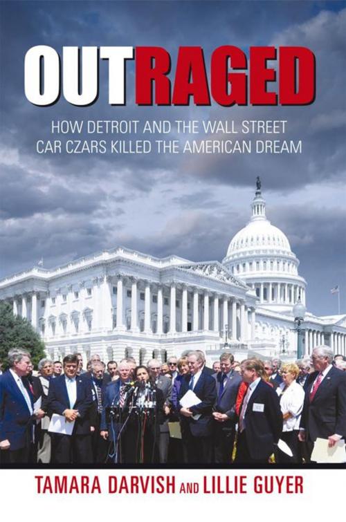 Cover of the book Outraged by Tamara Darvish, Lillie Guyer, iUniverse