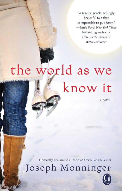 Cover of the book The World As We Know It by Joseph Monninger, Gallery Books