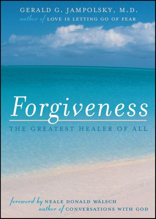 Cover of the book Forgiveness by Gerald G. Jampolsky, M.D., Atria Books/Beyond Words