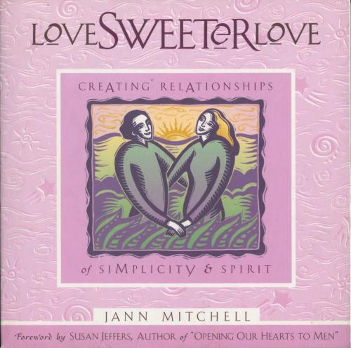 Cover of the book Love Sweeter Love by Jann Mitchell, Atria Books/Beyond Words